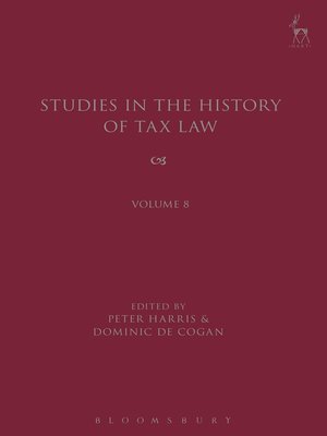 cover image of Studies in the History of Tax Law, Volume 8